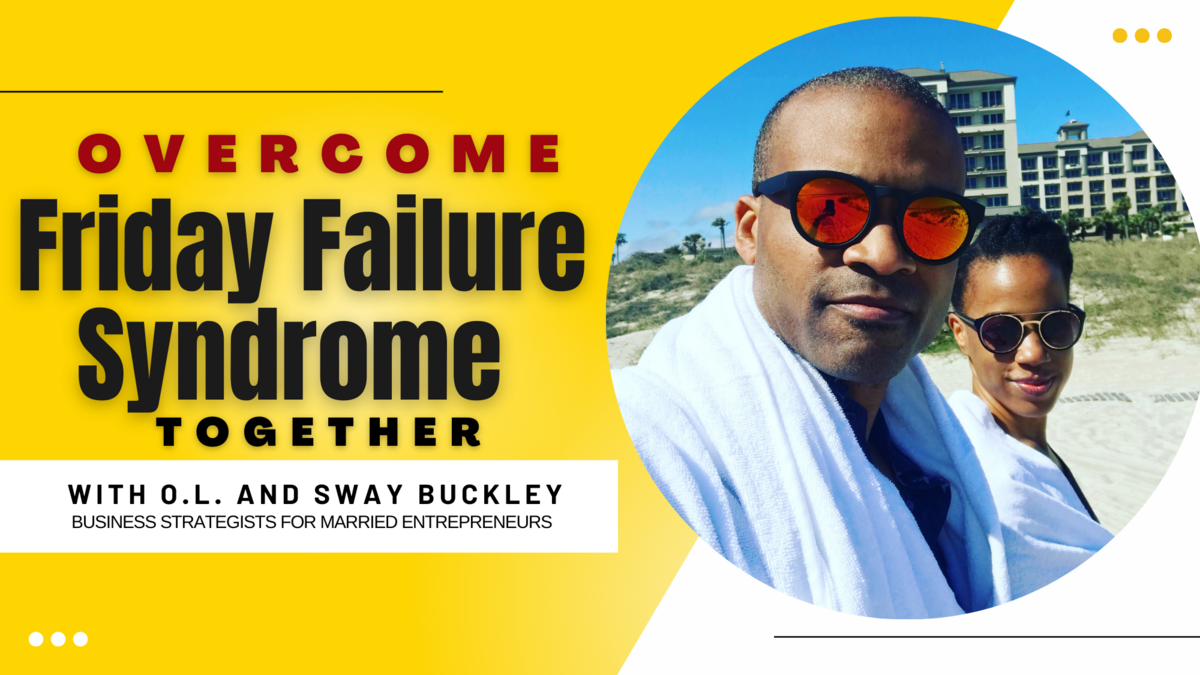 Overcome Friday Failure Syndrome Together