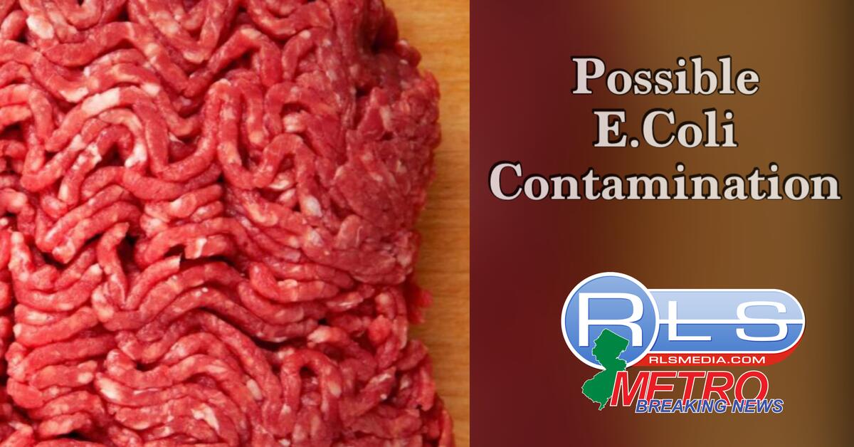 E.COLI SCARE NJ Among Several States Affected by 3000 Pounds of Ground