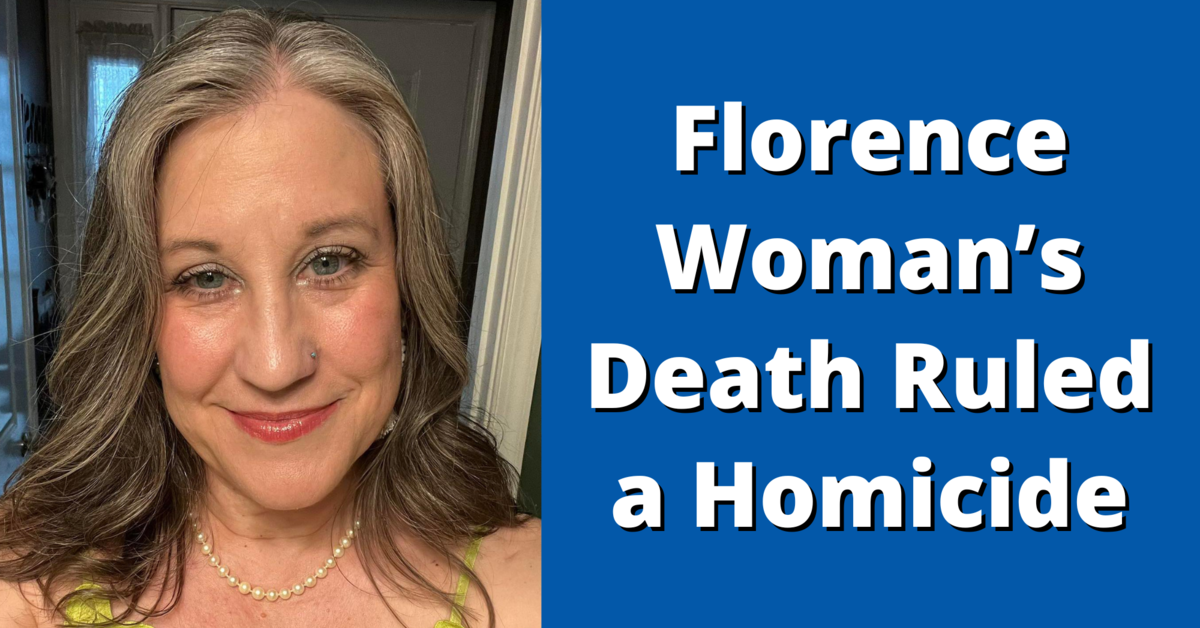 Cause of Death for Florence Woman Found in Home Ruled Homicide